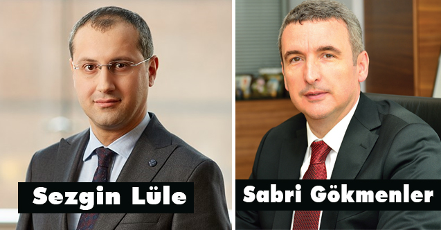 İş Bankası’nda İki Atama (Sabri Gökmenler, Sezgin Lüle Kimdir)