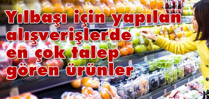 Yılbaşı için yapılan alışverişlerde en çok talep gören ürünler