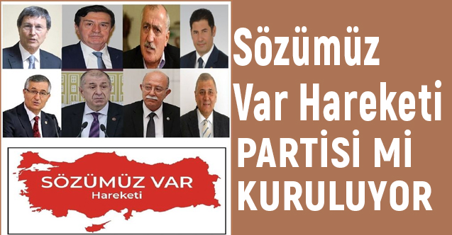 Sözümüz Var Hareket Partisi mi Kuruluyor? İşte Çağrı!