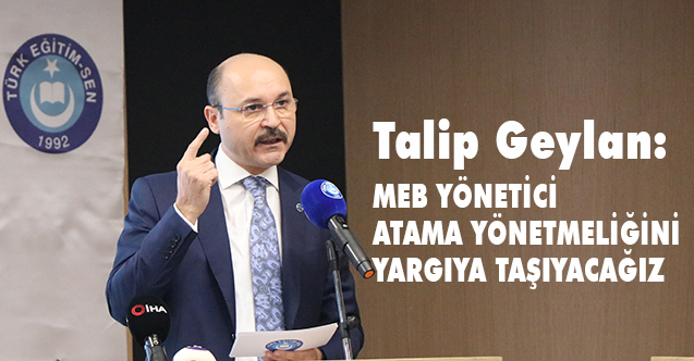 Türk Eğitim Sen, MEB Yönetici Atama Yönetmeliğini Yargıya Taşıyor