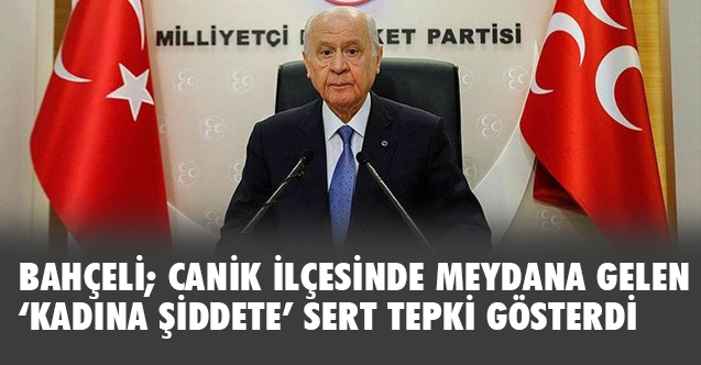 Bahçeli, Canik ilçesindeki Bu caniye hesabı sorulmalıdır