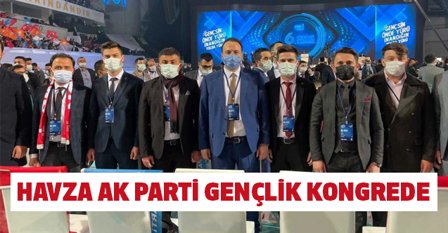 Havza AK Gençlik AK Parti Genel Merkez Gençlik Kolları 6. Olağan Kongresinde