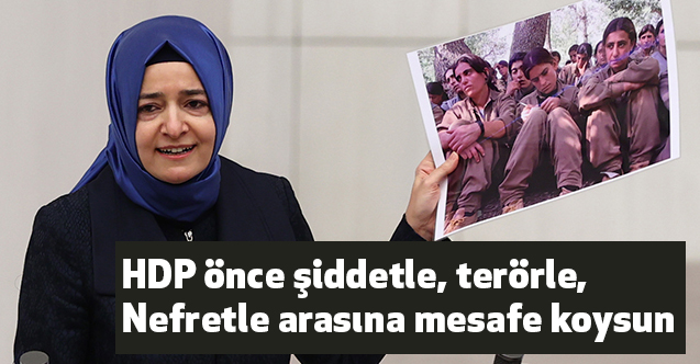 Kaya, HDP önce şiddetle, terörle, nefretle arasına mesafe koysun