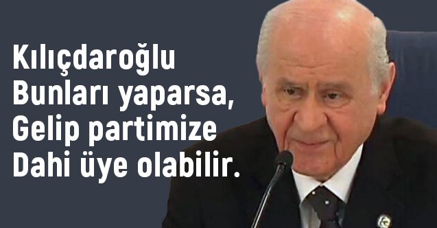 MHP Lideri Bahçeli'den Kılıçdaroğlu'na Çok Sert Sözler