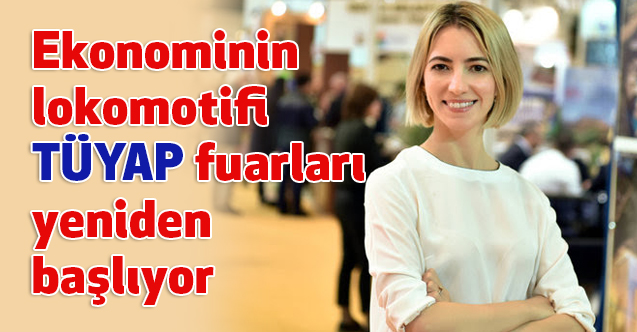 Tüyap, Yüz Yüze Fuarlarına Yeniden Başlıyor
