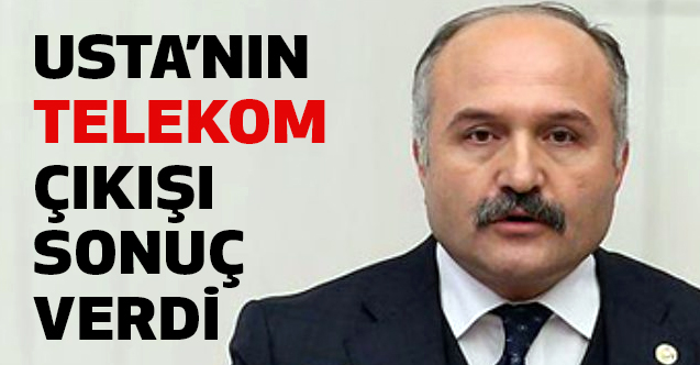 usta nin turk telekom bolge mudurlugu cikisi sonuc verdi