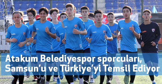 Atakum Belediyespor sporcuları, Samsun’u ve Türkiye’yi Temsil Ediyor