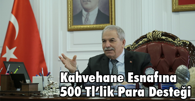 Başkan Demirtaş, Kahvehane Esnafına 500 Tl’lik Para Desteği Verdi