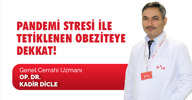 Op. Dr. Dicle, Obez Olan İnsanlar Koronavirüsü Ağır Olarak Geçiriyor