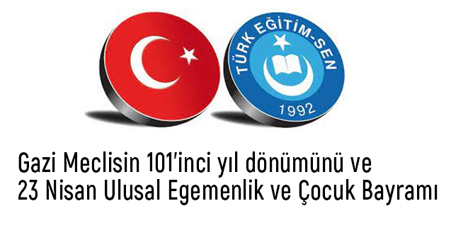 Talip Geylan; TBMM'nin 101 Yıl Dönümü Kutlu Olsun