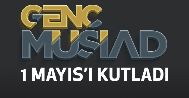 Ahmet Korkmaz , 1 Mayıs Emek ve Dayanışma Günü’nü kutladı