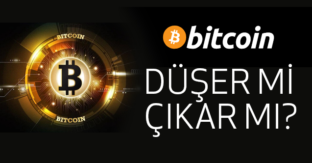 Şimdi Kafalarda Bir Soru; Bitcoin Düşer mi, Çıkar mı?