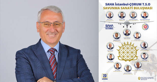 Çorum Savunma Sanayi Buluşması’nda hedefler belirlenecek