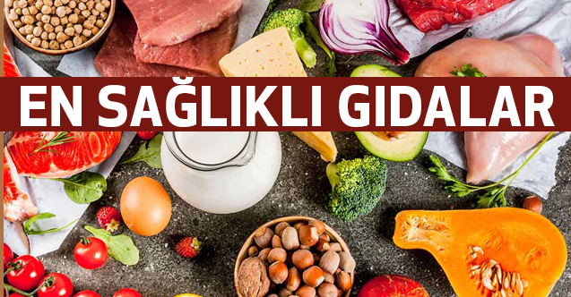 En Sağlıklı Bu Gıdalar Şifa Dağıtıyor