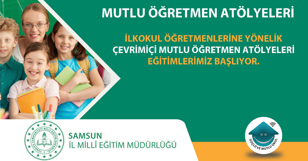 'Güçlü Ve Mutlu Okul' Projesi Samsun’da Hayat Buluyor!