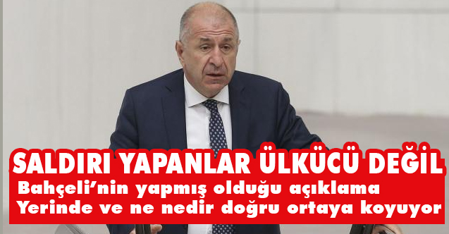 Ümit Özdağ'a Saldırıyla İlgili Bahçeli’nin yaptığı açıklama yerinde!