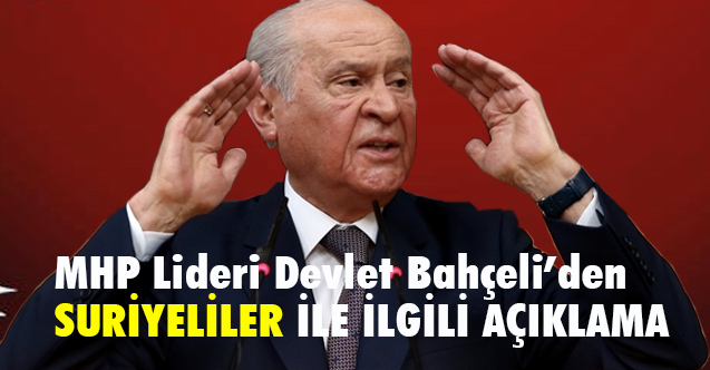 Bahçeli, Gidişlerinde sorun yaşamayanların dönüşlerine de lüzum yoktur