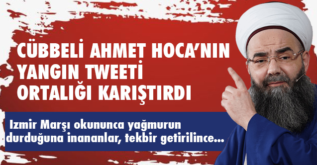 Cübbeli Ahmet Hoca'nın 'Yangın' Tweeti Sosyal Medyayı Karıştırdı
