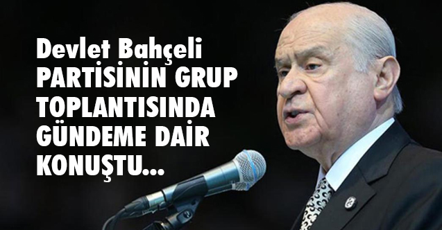 Devlet Bahçeli, Partisinin Grup Toplantısında Konuştu (06 Temmuz 2021)