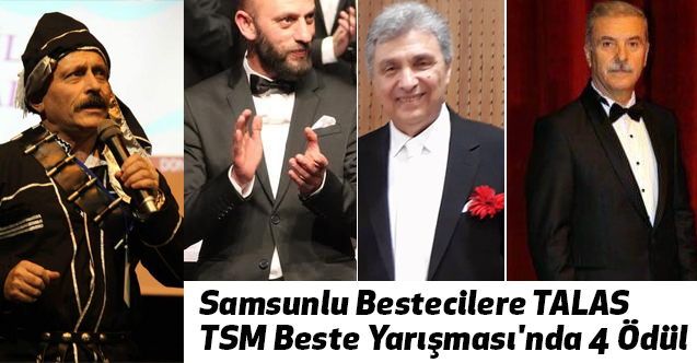 Samsunlu Bestecilere TALAS - TSM Beste Yarışması'nda 4 Ödül