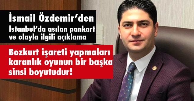 MHP'den, İstanbul’da asılan pankart ve olayla ilgili açıklama