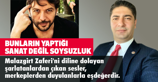 MHP'li İsmail Özdemir: Bunların Yaptığı Sanat Değil Soysuzluk!