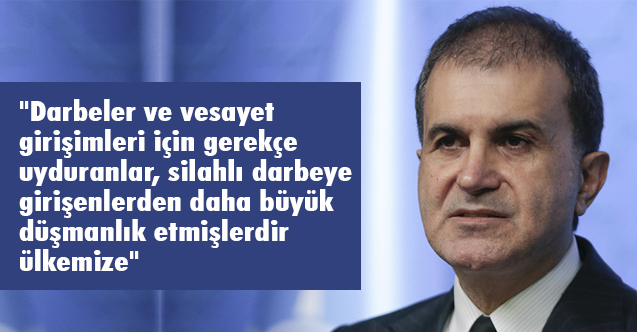 Çelik: Kendi milletine silah çekenler Türkiye'ye düşmanlık ediyor