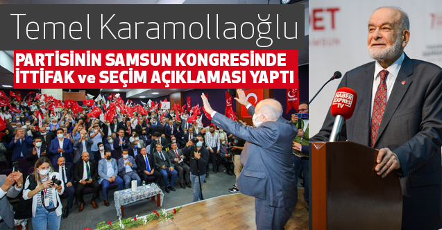 Karamollaoğlu'ndan İttifak ve Seçim' açıklaması