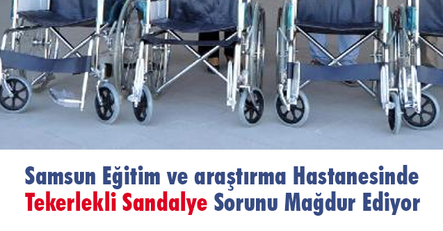 Eğitim ve Araştırma Hastanesinde Tekerlekli Sandalye Sorunu Mağdur Ediyor