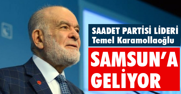 Temel Karamollaoğlu, Partisinin 7. İl Kongresi için Samsun'a Geliyor