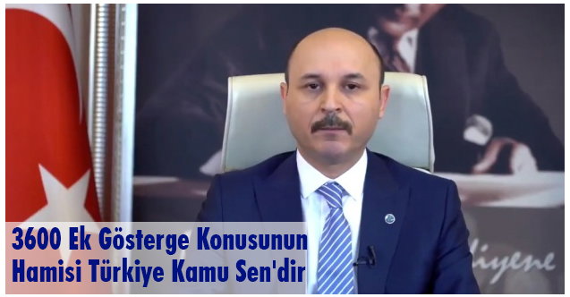 Geylan, 3600 Ek Gösterge Konusunun Hamisi Türkiye Kamu Sen'dir
