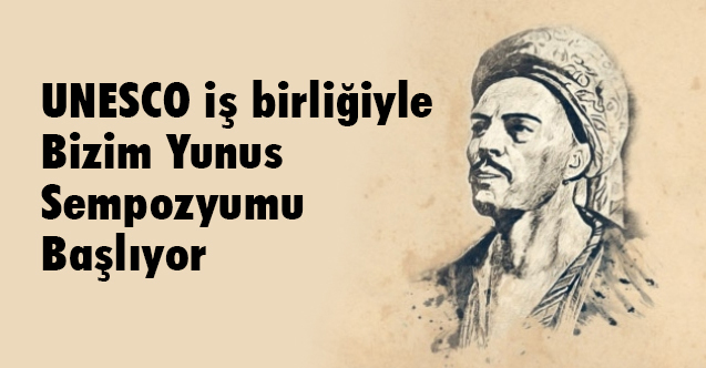 Yunus Emre’nin Vefatının 700. Yıl Dönümü: 'Gelin Tanış Olalım'
