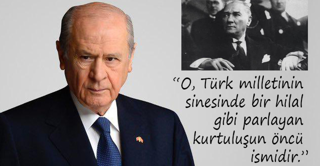 Devlet Bahçeli: 10 Kasım esasen bir yas ve matem günü değildir!