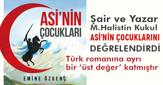 Halistin Kukul Asi'nin Çocukları'nı Değerlendirdi