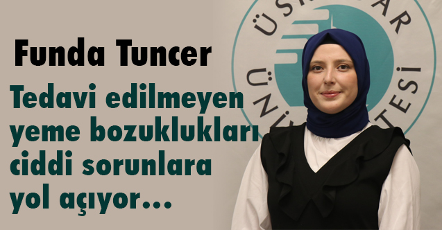 Tedavi edilmeyen yeme bozuklukları ciddi sorunlara yol açıyor