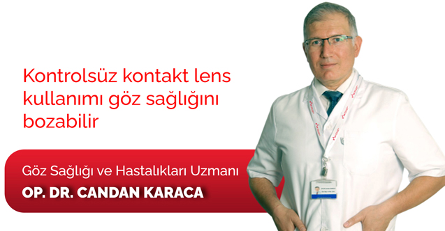 Kontrolsüz Kontakt Lens Kullanırken Dikkat