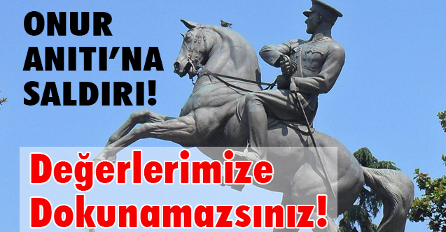 Onur Anıtı’nı İp Bağlayarak Yıkılmak İstenmesine Tepkiler Büyüyor