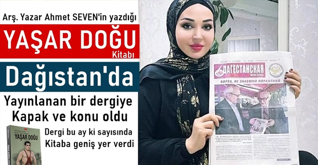 Yaşar Doğu kitabı Dağıstan'da yayınlanan dergiye konu oldu