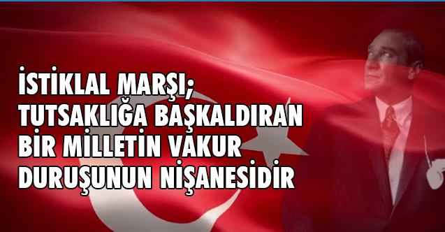 Geylan'dan İstiklal Marşımızın kabulünün 101'inci yıl dönümü Mesajı