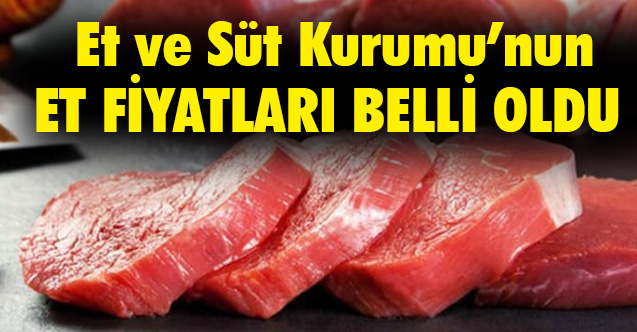 Et ve Süt Kurumu kırmızı et Fiyatı, Şarküteri fiyatları Ne Kadar?