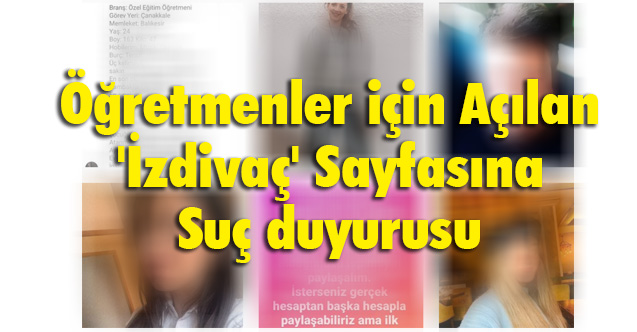 Türk Eğitim Sen'den Öğretmenler için Açılan 'İzdivaç' Sayfasına Suç duyurusu