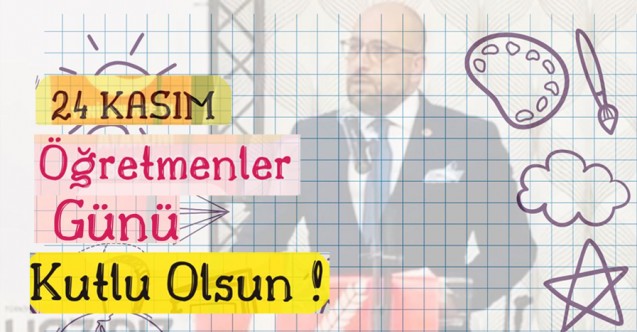 Serdar Yaman, 24 Kasım günü Öğretmenler Günü Mesajı Yayımladı