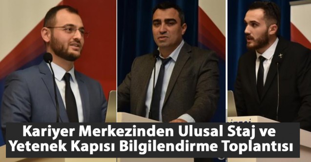 Kariyer Merkezinden Ulusal Staj ve Yetenek Kapısı Bilgilendirme Toplantısı