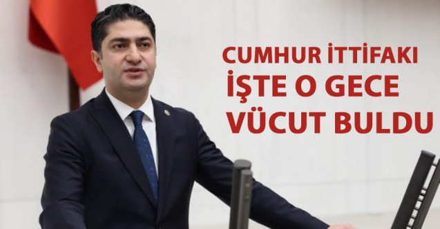 MHP'li Özdemir: Cumhur İttifakı işte o gece vücut buldu