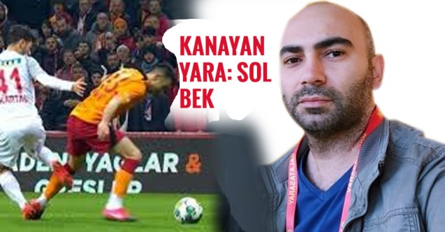 Yusuf Polat'tan Yeni Yazı: Kanayan Yara: Sol Bek