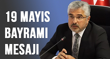 Milletvekili Ersan Aksu, 19 Mayıs Bayramı mesajı Yayımladı