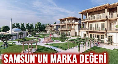 Başkan Demir: Samsun'un marka değeri olacak