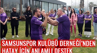 YILDIRIM Vakfı ve Samsunspor Kulübü Derneği'nden Hatay için anlamlı destek