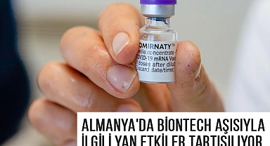BioNTech Aşısıyla İlgili Yan Etkiler Tartışılıyor