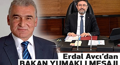 Erdal AVCI'dan 'Bakan İbrahim Yumaklı' Mesajı